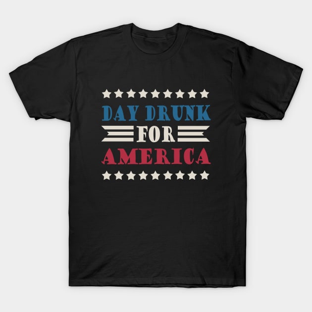 Day Drunk For America T-Shirt by valentinahramov